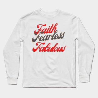 Faith Fearless Fabulous Long Sleeve T-Shirt